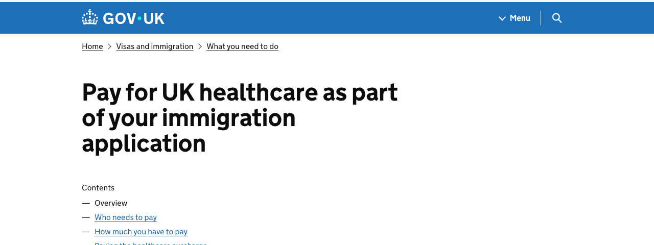 Screenshot of the GOV.UK page headed Pay for UK healthcare as part of your immigration application, showing its contents list with Overview, Who needs to pay and How much you have to pay.